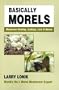 Basically Morels (Nature & Cooking S.)