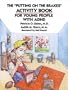 The "Putting on the Brakes" Activity Book for Young People With ADHD