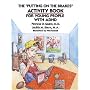 The "Putting on the Brakes" Activity Book for Young People With ADHD