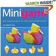 Minigami: Mini Origami Projects for Cards, Gifts and Decorations by Gay Merrill Gross