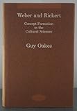 Weber and Rickert : concept formation in the cultural sciences
