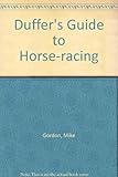 The duffer's guide to horse-racing