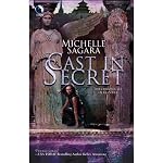 Cast in Secret: Chronicles of Elantra, Book 3 | Michelle Sagara