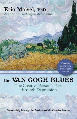 The Van Gogh Blues: The Creative Person’s Path Through Depression
