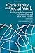 Christianity and Social Work: Readings in the Integration of Christian Faith and Social Work Practice - Fourth Edition