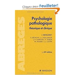 Psychologie pathologique : Th�orique et clinique