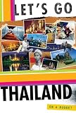 Let's Go Thailand (Let's Go Thailand)