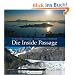 Die Inside Passage: Die sch�nste Schiffsreise Nordamerikas -  von Seattle nach Alaska