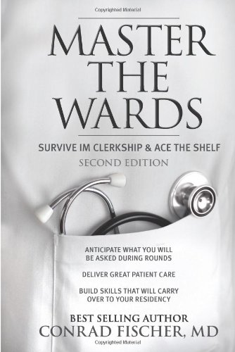 master the wards survive im clerkship and ace the shelf master the boards