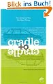 Cradle to Cradle: Remaking the Way We Make Things