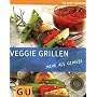Veggie Grillen: mehr als Gem�se: mehr als Gem�se. &hellip von Susanne Bodensteiner