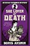 She Lover Of Death: The Further Adventures of Erast Fandorin (Erast Fandorin 8)