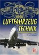 Luftfahrzeugtechnik: Einf�hrung - Grundlagen - Luftfahrzeugkunde