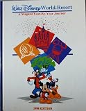 Walt Disney World: A Magical Year By Year Journey