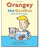 Orangey the Goldfish:  Meet the New Puppy (Book 5)