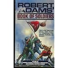 Robert Adams' Book of Soldiers by Roger Zelazny, Poul Anderson, David Drake, and Karl Edward Wagner