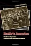 Radio's America: The Great Depression...