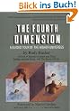 The Fourth Dimension: A Guided Tour of the Higher Universes