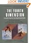 The Fourth Dimension: A Guided Tour of the Higher Universes