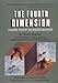 The Fourth Dimension: A Guided Tour of the Higher Universes