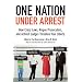 One Nation Under Arrest: How Crazy Laws, Rogue Prosecutors, and Activist Judges Threaten Your Liberty