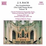 J. S. Bach: Das Orgelb�chlein, Vol. 2