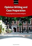 Opinion writing and case preparation