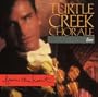 From the Heart: Turtle Creek Chorale Live