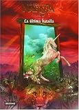 Cronicas de Narnia 7. La ultima batalla (Las Cronicas De Narnia) (Spanish Edition)