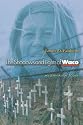 The Shadows and Lights of Waco: Millennialism Today.