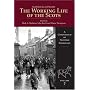 Scottish Life and Society: 7: The Working Life of the Scots (Compendium of Scottish Ethnology)