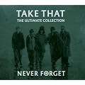 Never Forget - The Ultimate Collection