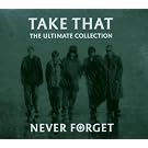Never Forget: The Ultimate Collection
