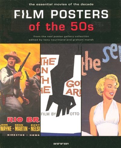 Film Posters of the 50s: The Essential Movies of the Decade