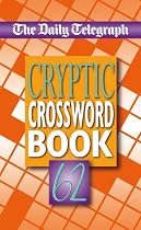 Daily Telegraph Cryptic Crosswords 62: No. 62