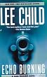 Echo Burning (Jack Reacher, No. 5) Echo Burning (Jack Reacher, No. 5)