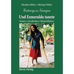 Unterwegs in Nicaragua - Und Esmeralda tanzte