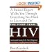 The First Year: HIV: An Essential Guide for the Newly Diagnosed