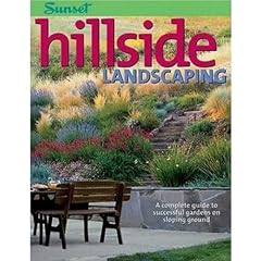 Hillside Landscaping: A Complete Guide to Successful Gardens on Sloping Ground