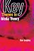 Key Themes in Media Theory