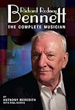 Richard Rodney Bennett : the complete musician