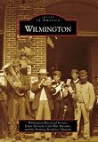 Wilmington (Images of America (Arcadia Publishing))
