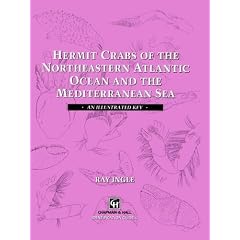 Hermit Crabs of the Northeastern Atlantic Ocean and Mediterranean Sea: An illustrated key (Chapman & Hall Identification Guide, 4)
