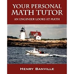Your Personal Math Tutor: An Engineer Looks at Math