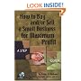 How to Buy and/or Sell a Small Business for Maximum Profit: A Step-by-Step Guide