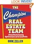 The Champion Real Estate Team: A Proven Plan for Executing High Performance and Increasing Profits