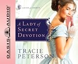 A Lady of Secret Devotion (Ladies of Liberty, Book 3)