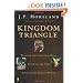 Kingdom Triangle: Recover the Christian Mind, Renovate the Soul, Restore the Spirit's Power