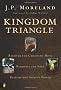 Kingdom Triangle: Recover the Christian Mind, Renovate the Soul, Restore the Spirit's Power