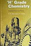 'H' grade chemistry : essential facts and theory